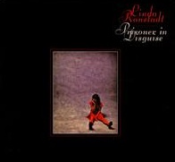 Ronstadt - Prisoner in Disguise
